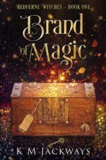 Brand of Magic: a Contemporary Witchy Fiction Novella Witches Book