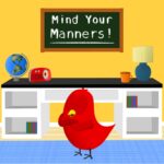 Mind Your Manners!