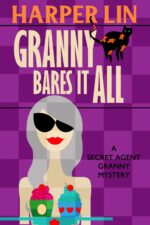 Granny Bares It All Agent Granny Book