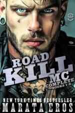 The Complete Road Kill Mc Series Box Set Books 1-8: 💎collector’s Edition • Top 100 Kindle Store Bestseller • #1 Thriller & New Adult Romance Bestseller • Standalone Dark Mc Biker Romance Book