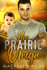His Prairie Omega - Complete Mpreg Bundle [m/m Non-shifter Alpha/omega Mpreg]