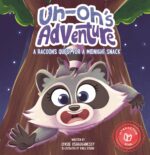 Uh-oh's Adventure: a Racoon's Quest for a Midnight Snack