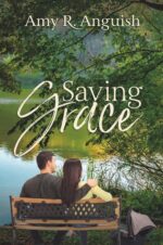 Saving Grace: a Faith-filled Romance About the Family God Builds