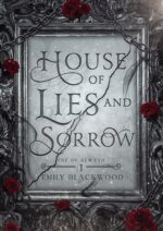 House of Lies and Sorrow: an Arranged Marriage Fae Fantasy Romance of Rewyth Book