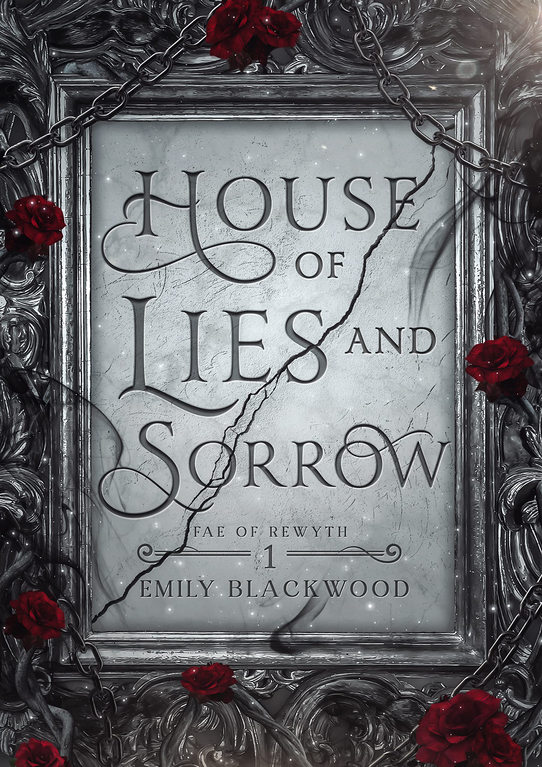 House of Lies and Sorrow: an Arranged Marriage Fae Fantasy Romance of Rewyth Book