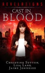 Cast in Blood: Revelations Series Book 1: