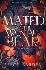 Mated to the Mountain Bear: a Bear Shifter Romance Protector Book