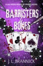 Barristers & Bones: a Black Comedy, Forced Proximity, Billionaire, Dark Romance Vegas House of Spades Book