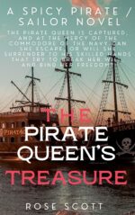 The Pirate Queen's Treasure / a Hot Spicy Pirate Sailor Romance Erotic Short Story