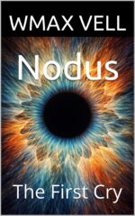 Nodus: the First Cry