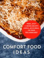 Comfort Food Ideas: Sweet, Spicy and Savory Recipes; Simple, Quick Meals for Those Busy Weeknights