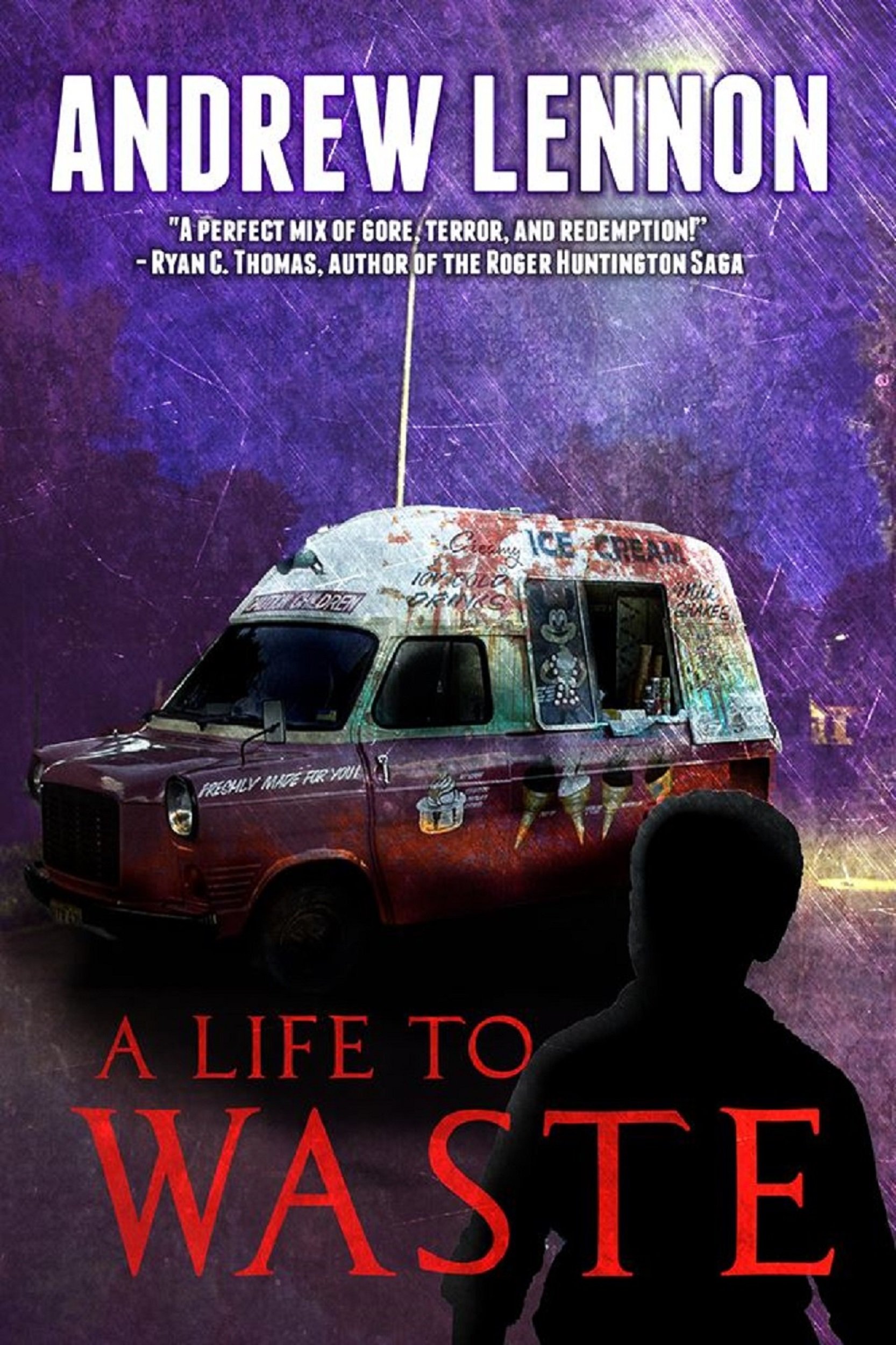 A Life to Waste: a Novel of Horror and Redemption