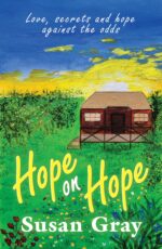 Hope on Hope: a Heartwarming, Uplifting Family Drama of Wartime Romance, Secrets and Hope Against the Odds. of Truth Book