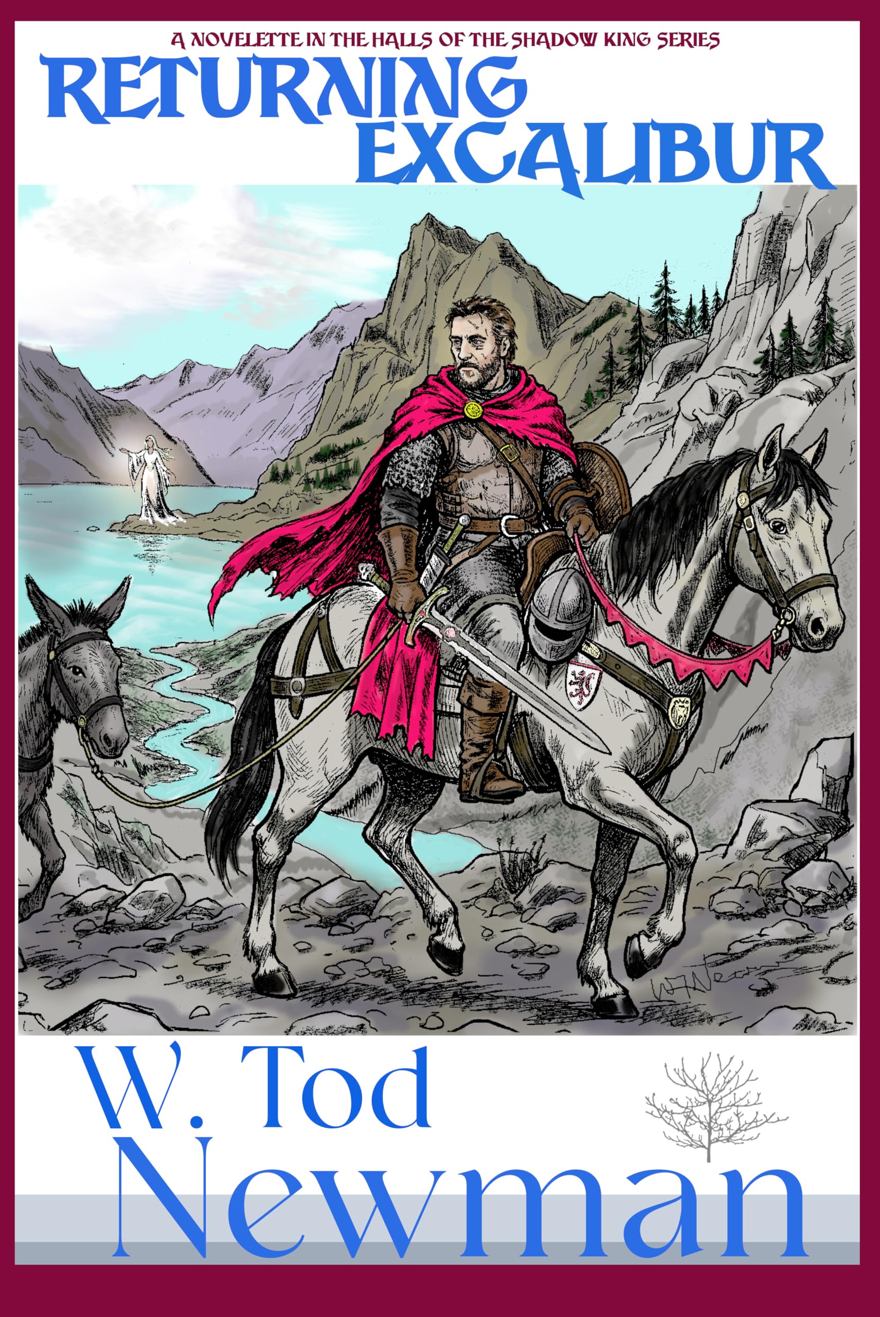 Returning Excalibur: a Story From the World of the Halls of the Shadow King