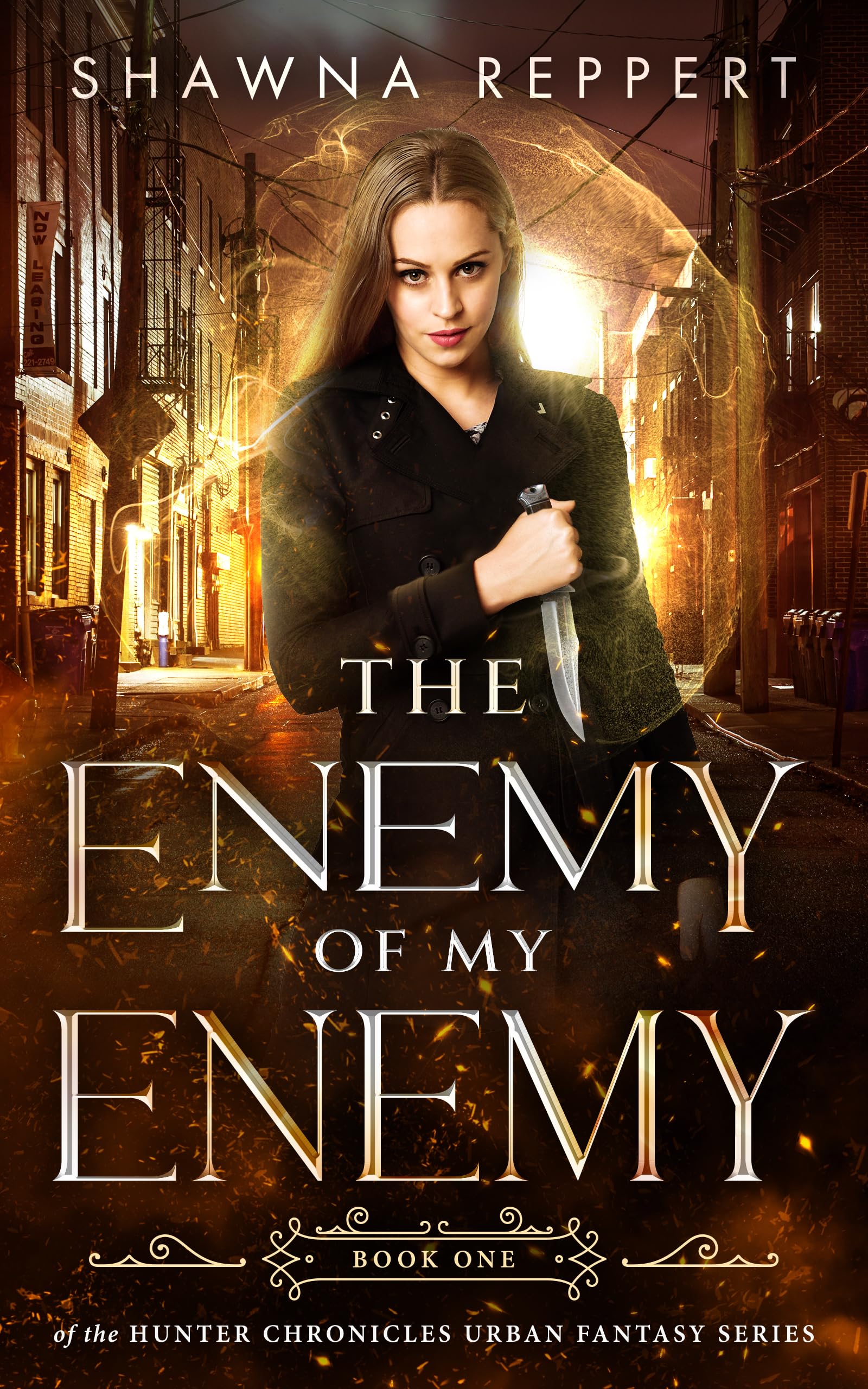 The Enemy of My Enemy: an Urban Fantasy Hunter Chronicles Book