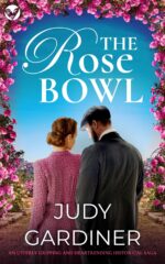 The Rose Bowl a Captivating Historical Romance Saga