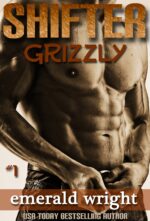 Shifter: Grizzly - Part 1: Paranormal Shifter -
