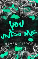 You Undo Me