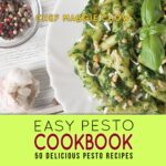Easy Pesto Cookbook: 50 Delicious Pesto Recipes Cookbook, Basil Recipes, Pesto Cookbook, Pesto Recipes Book