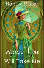 Where Time Will Take Me Past Times Series Book