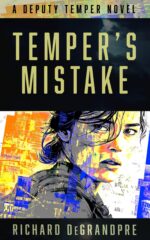 Temper's Mistake: a Deputy Temper Novel Deputy Temper Series Book