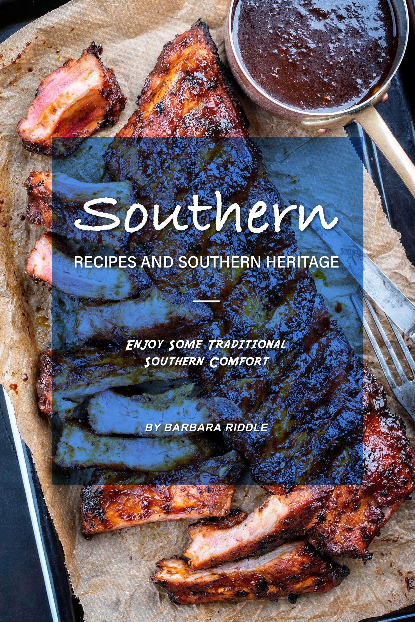 Southern Recipes and Southern Heritage: Enjoy Some Traditional Southern Comfort