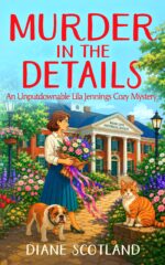 Murder in the Details: an Unputdownable Lila Jennings Cozy Mystery