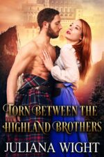 Torn Between the Highland Brothers: Scottish Medieval Highlander Romance