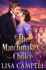 The Matchmaker's Choice : Historical Regency Romance Matchmaker's Playbook Book