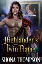 Highlander's Twin Flame: Scottish Medieval Highlander Romance of the Buchan Lassies Book