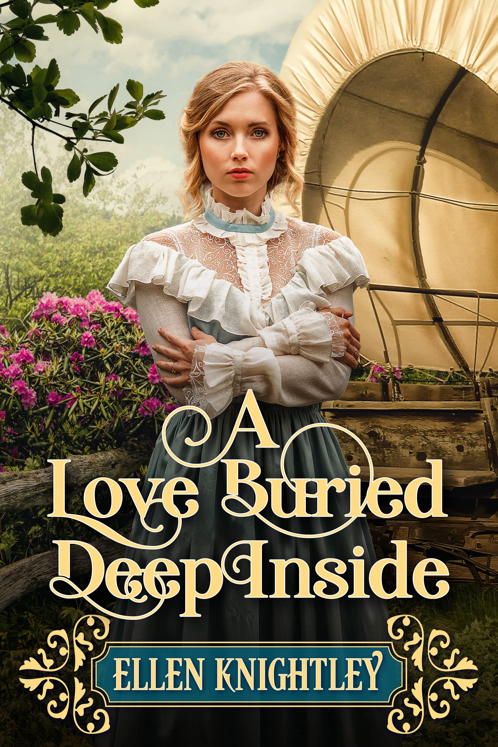 A Love Buried Deep Inside: a Historical Western Romance Novel Hearts of The