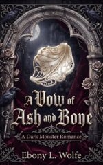 A Vow of Ash and Bone: a Dark Monster Romance