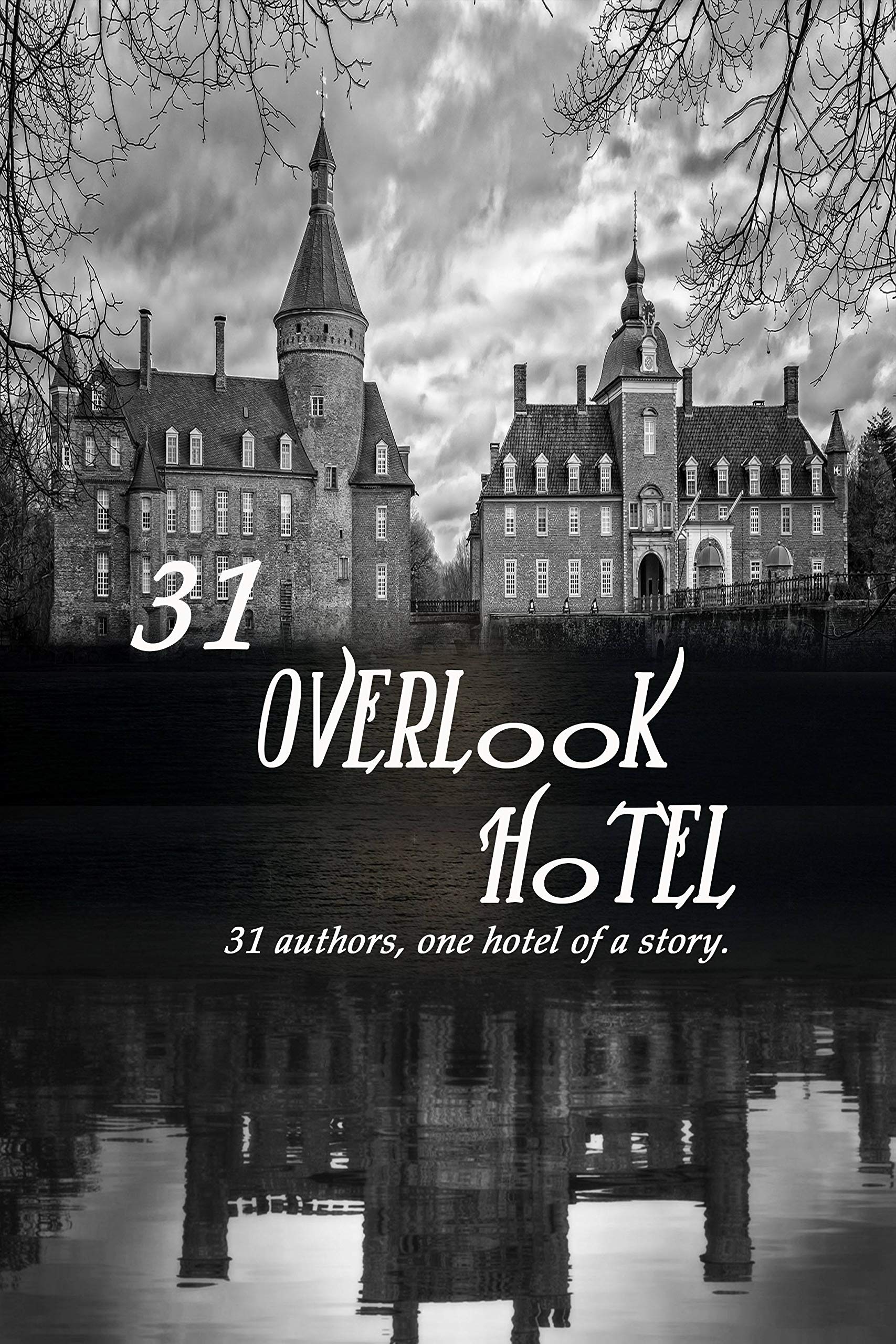 31 Overlook Hotel: 31 Authors, One Hotel of a Story