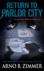 Return to Parlor City Parlor City Murder Mystery Trilogy Book