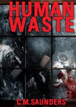 Human Waste: a Short Splatterpunk Story