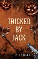 Tricked by Jack: a Dark Halloween Mafia Romance Obsessions Book