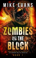 Zombies on the Block: a Zombie Survival Thriller on the Block Book