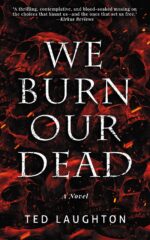 We Burn Our Dead