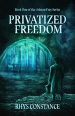 Privatized Freedom Ashton Frey Series Book