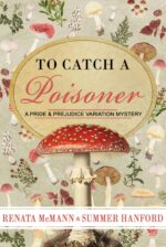 To Catch a Poisoner: a Pride and Prejudice Variation Mystery