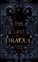 The Last Dracul: a Dark Tragic Romantasy