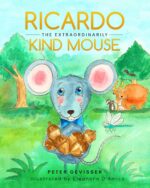 Ricardo the Extraordinarily Kind Mouse
