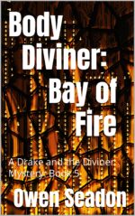 Body Diviner: Bay of Fire: Book 5 Revised History of the New