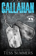 Callahan: Wounded Heroes Heroes