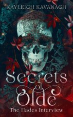 Secrets of Olde: the Hades Interview: Mythological Fantasy Fiction Novel - Life Story Interview