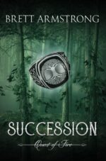 Succession: an Epic Fantasy Adventure of Exile, Legacy, and Destiny of Fire Book
