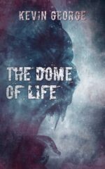 The Dome of Life Great Blue Above Book