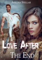 Love After the End