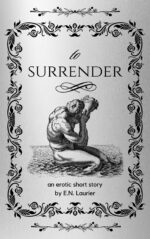 To Surrender: an Erotic Short Story