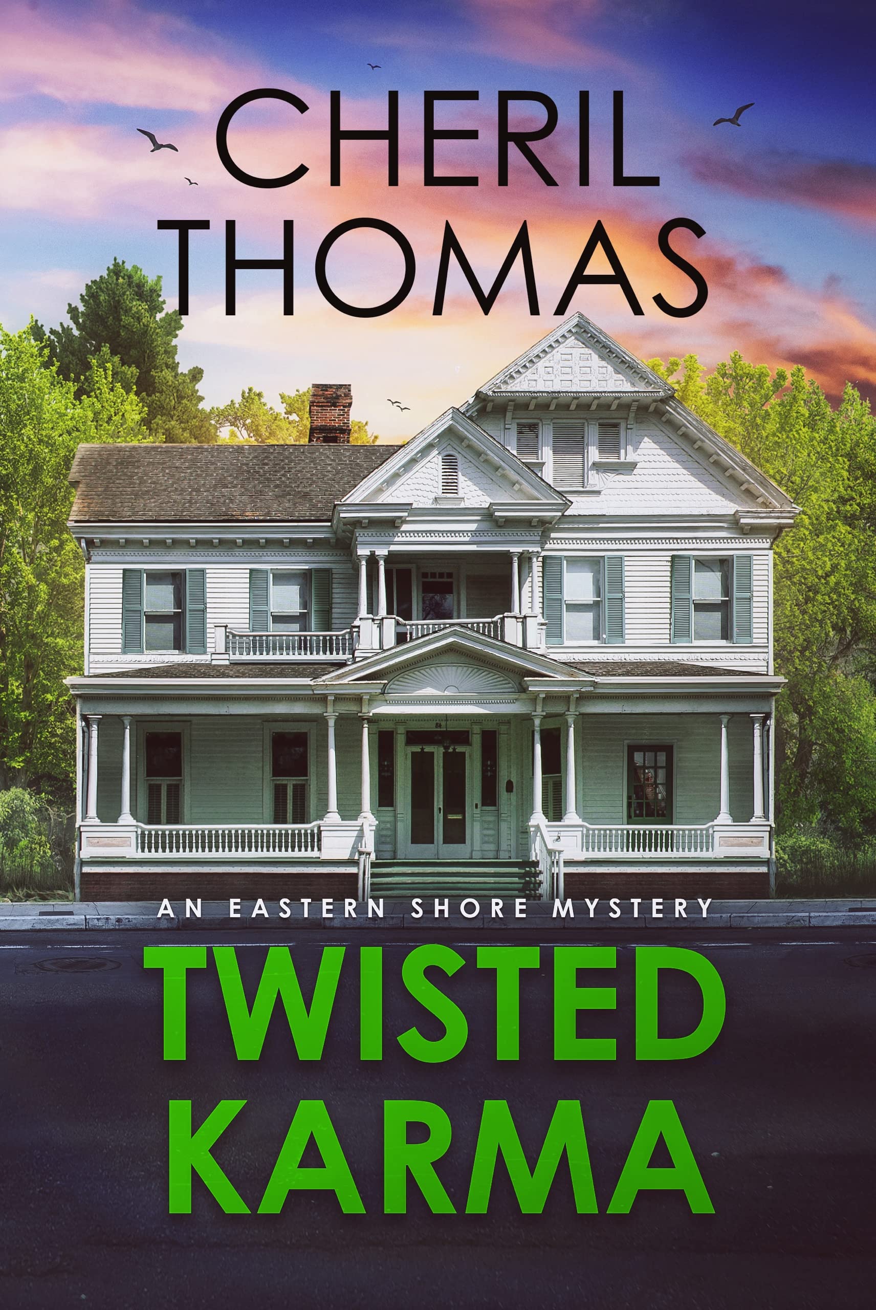 Twisted Karma: an Eastern Shore Mystery Eastern Shore Mysteries Book